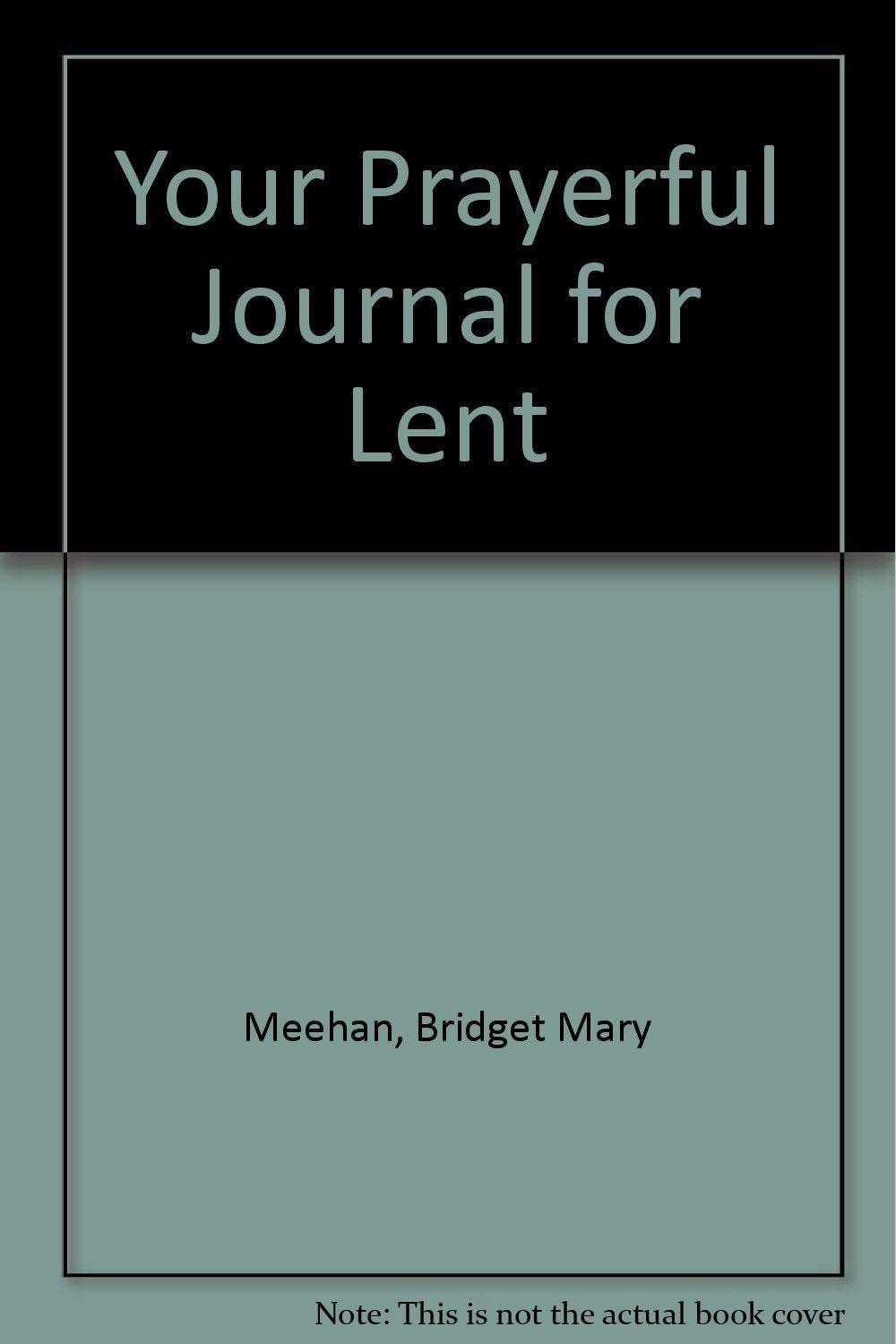 Your Prayerful Journal for Lent,Used