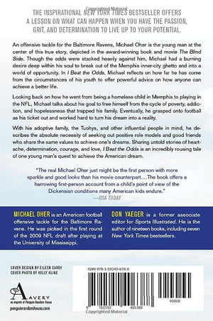 I Beat the Odds: From Homelessness, to The Blind Side, and Beyond,New