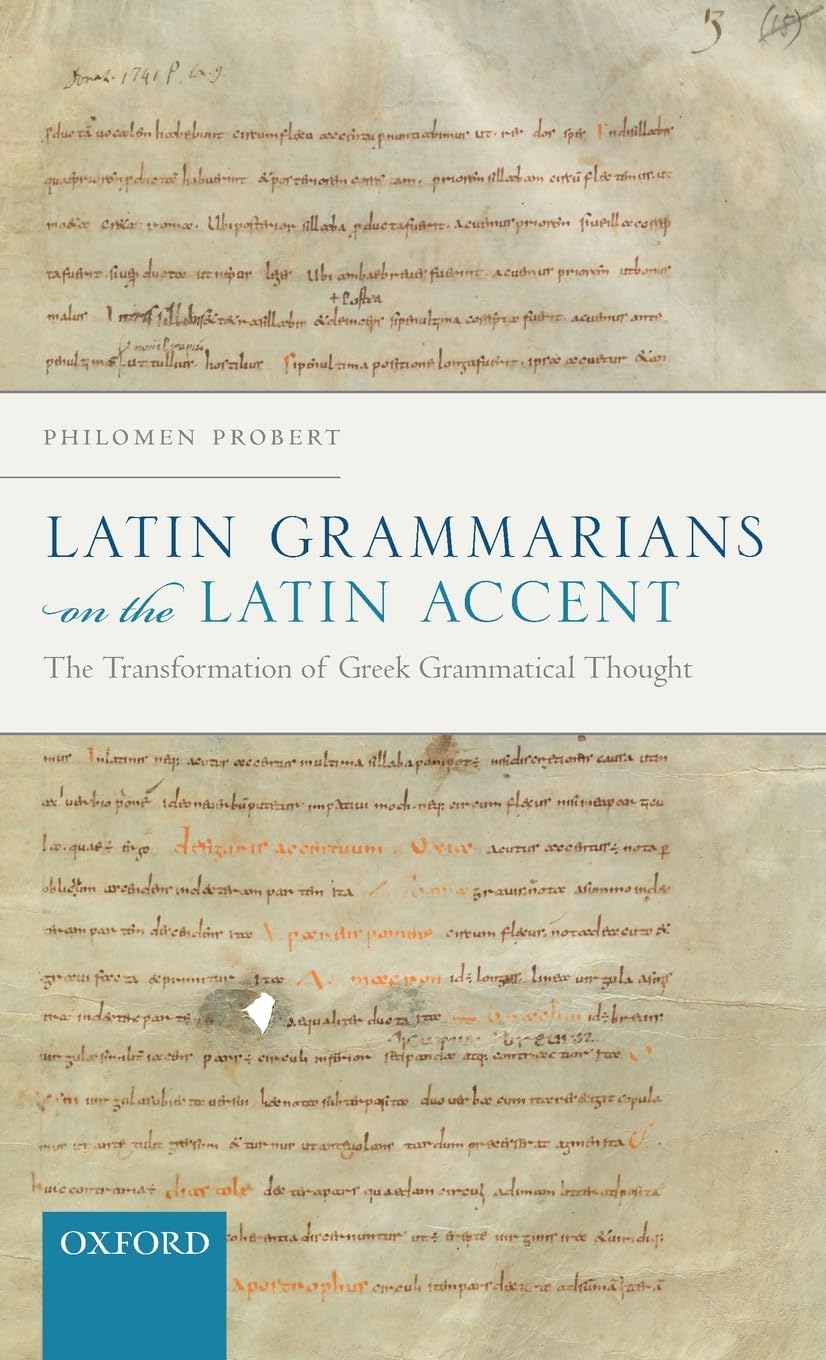 Latin Grammarians on the Latin Accent: The Transformation of Greek Grammatical Thought,Used