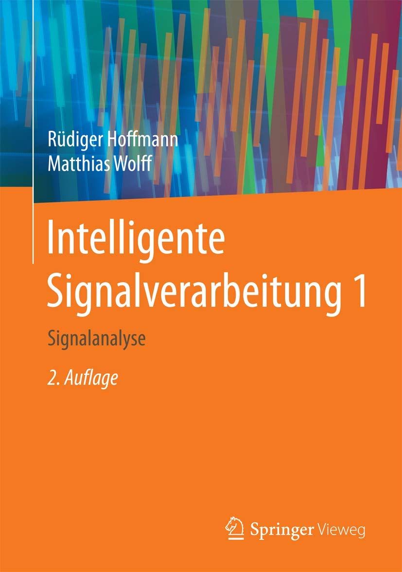 Intelligente Signalverarbeitung 1: Signalanalyse (German Edition),Used