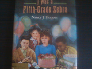 I Was a FifthGrade Zebra,Used