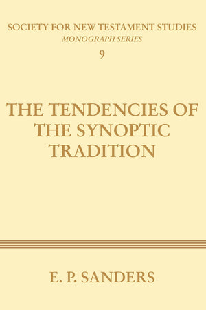 The Tendencies Of The Synoptic Tradition (Society For New Testament Studies),Used
