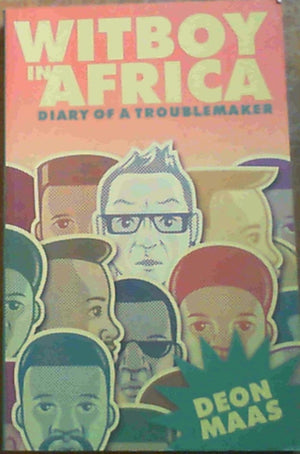 Witboy in Africa: Diary of a Troublemaker,Used