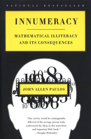 Innumeracy: Mathematical Illiteracy And Its Consequences,Used