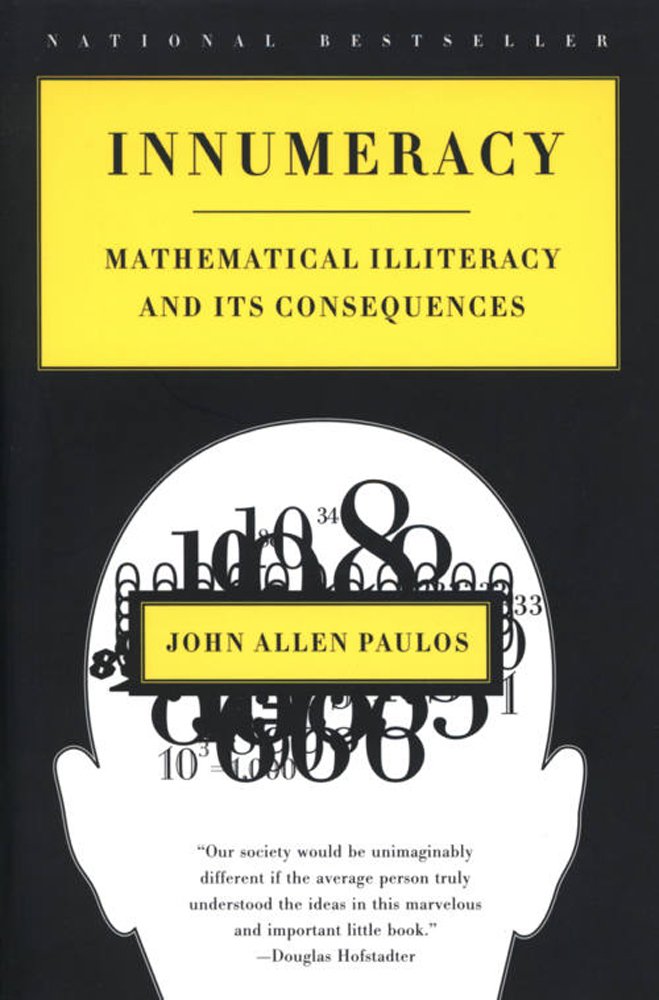 Innumeracy: Mathematical Illiteracy And Its Consequences,Used
