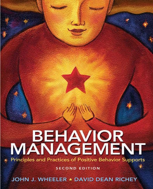 Behavior Management: Principles and Practices of Positive Behavior Supports,Used
