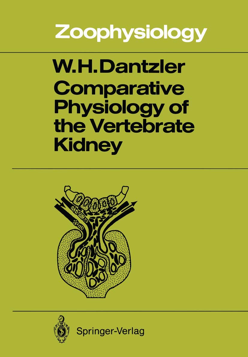 Comparative Physiology Of The Vertebrate Kidney (Zoophysiology, 22),Used