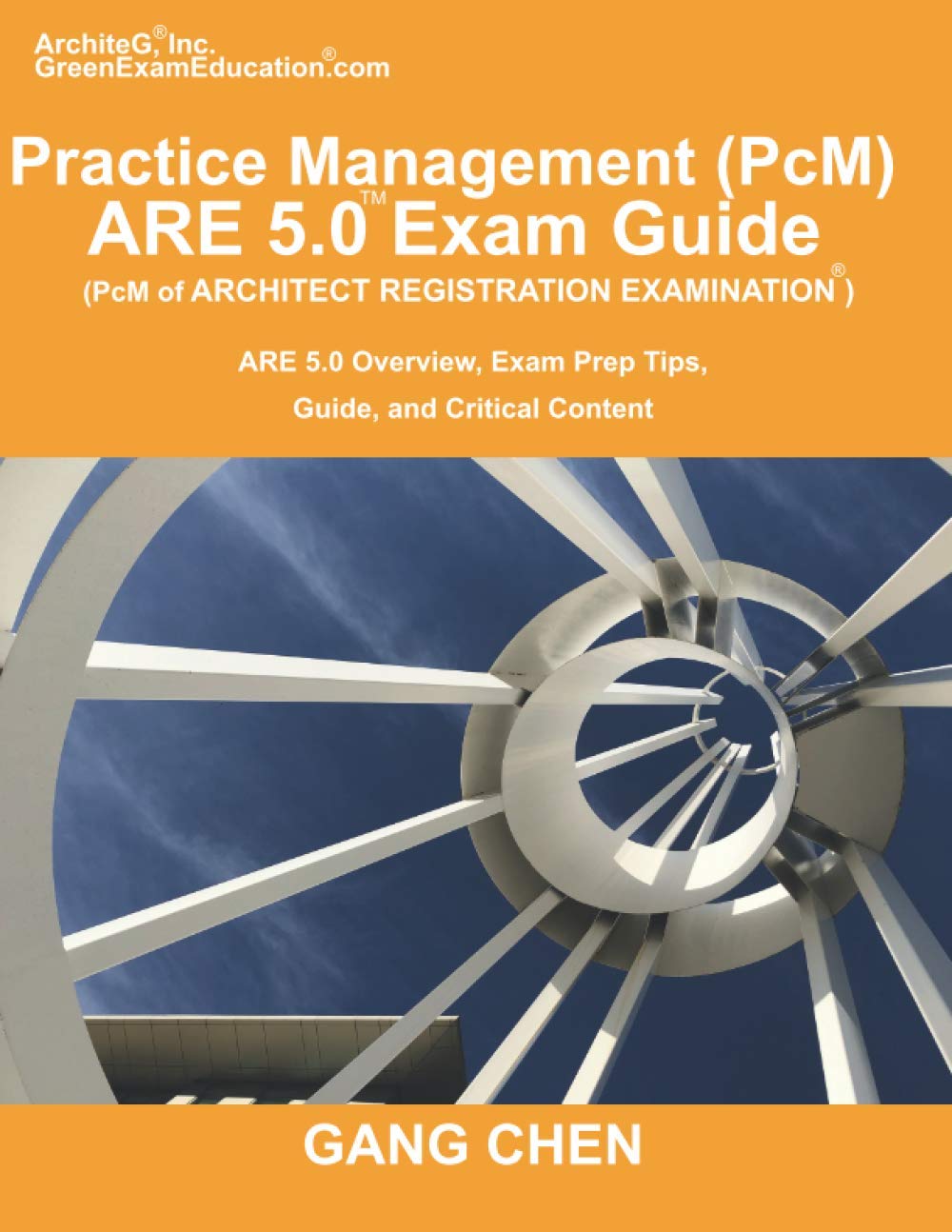 Practice Management (PcM) ARE 5.0 Exam Guide (Architect Registration Examination): ARE 5.0 Overview, Exam Prep Tips, Guide, and ,Used