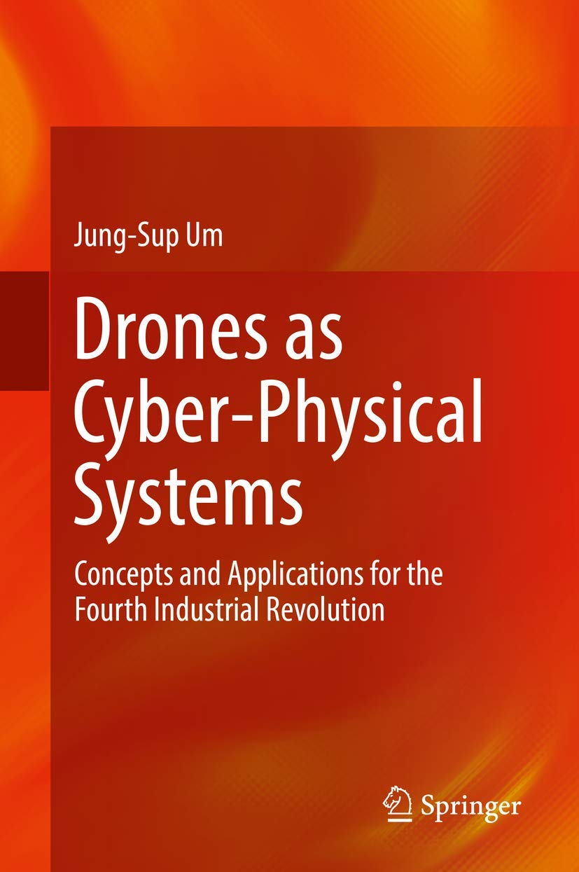 Drones as CyberPhysical Systems: Concepts and Applications for the Fourth Industrial Revolution,Used