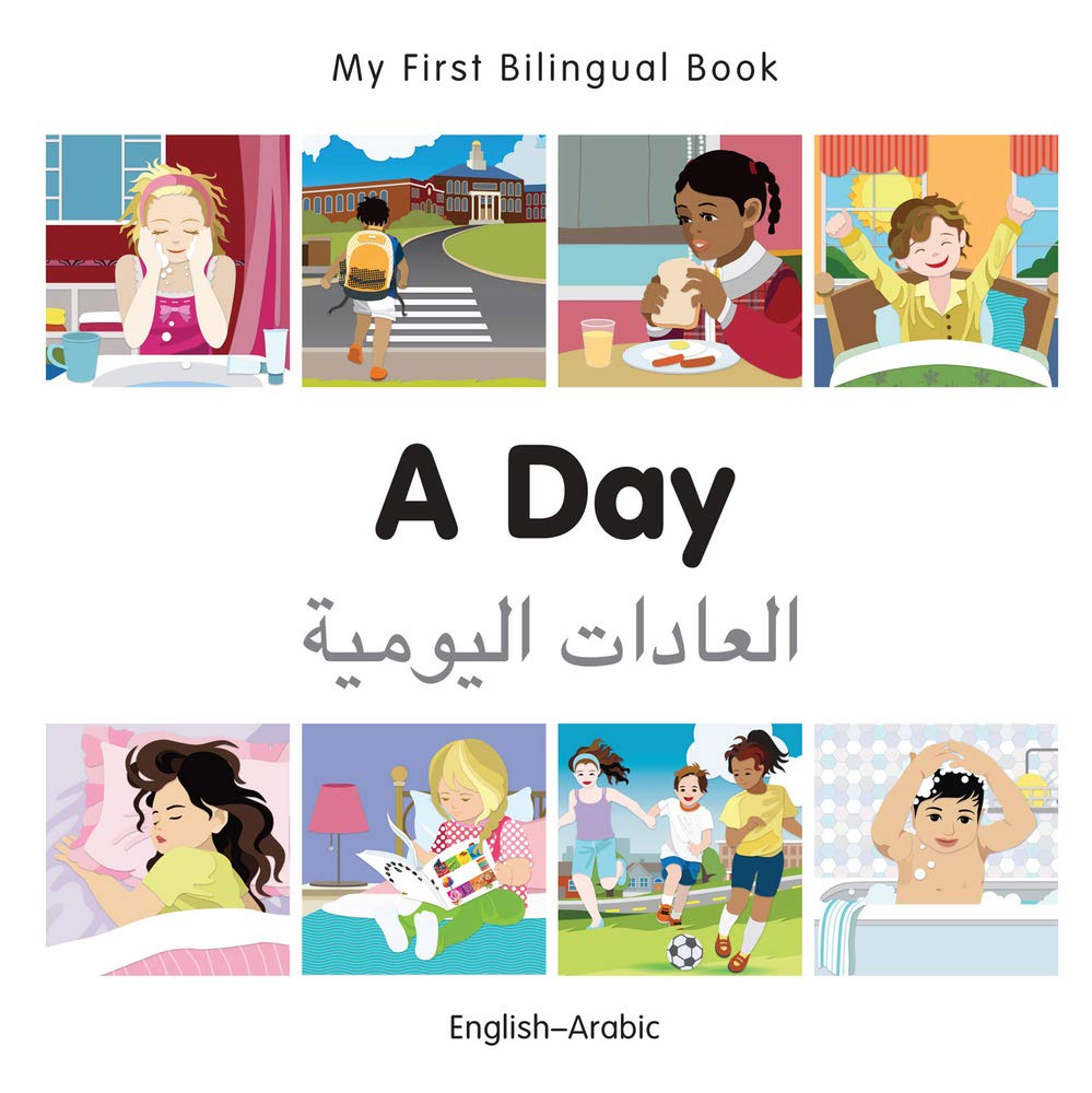 My First Bilingual BookA Day (EnglishArabic) (Arabic and English Edition),Used