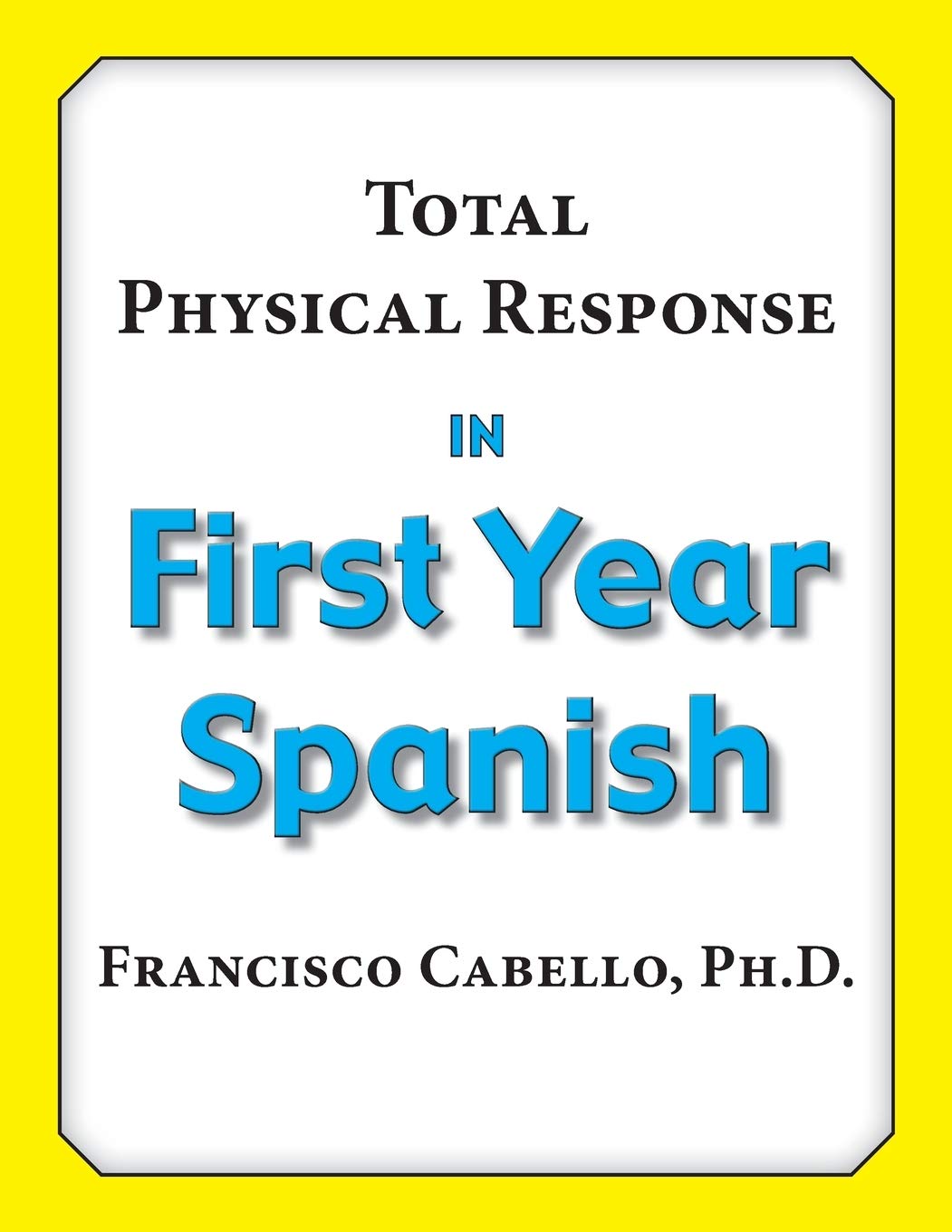 Total Physical Response In First Year Spanish (2Nd Edition) (Spanish Edition),Used