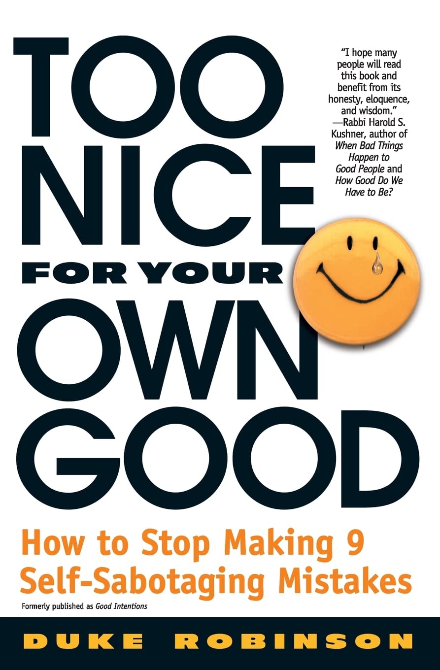 Too Nice for Your Own Good,New