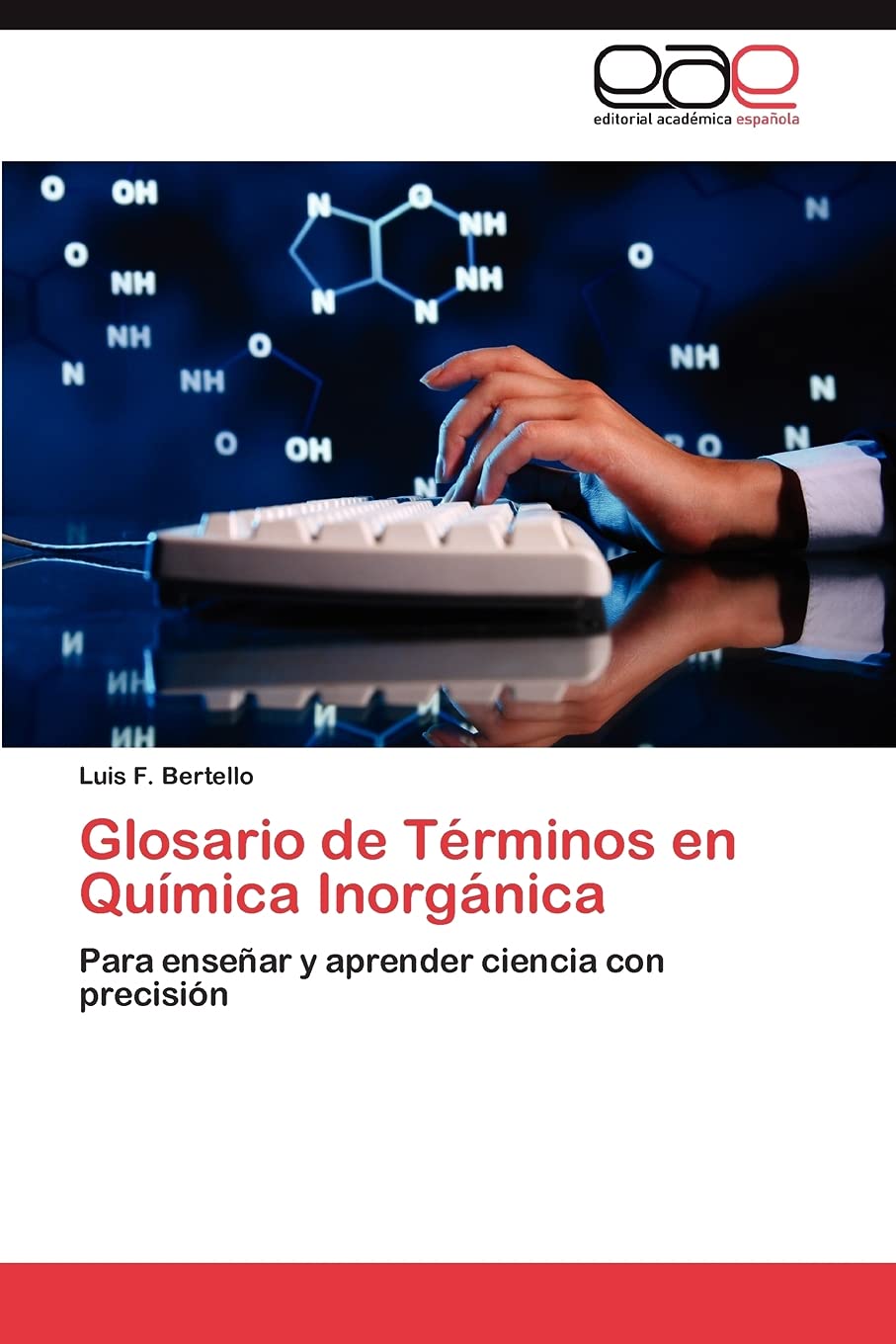 Glosario de Trminos en Qumica Inorgnica: Para ensear y aprender ciencia con precisin (Spanish Edition),Used