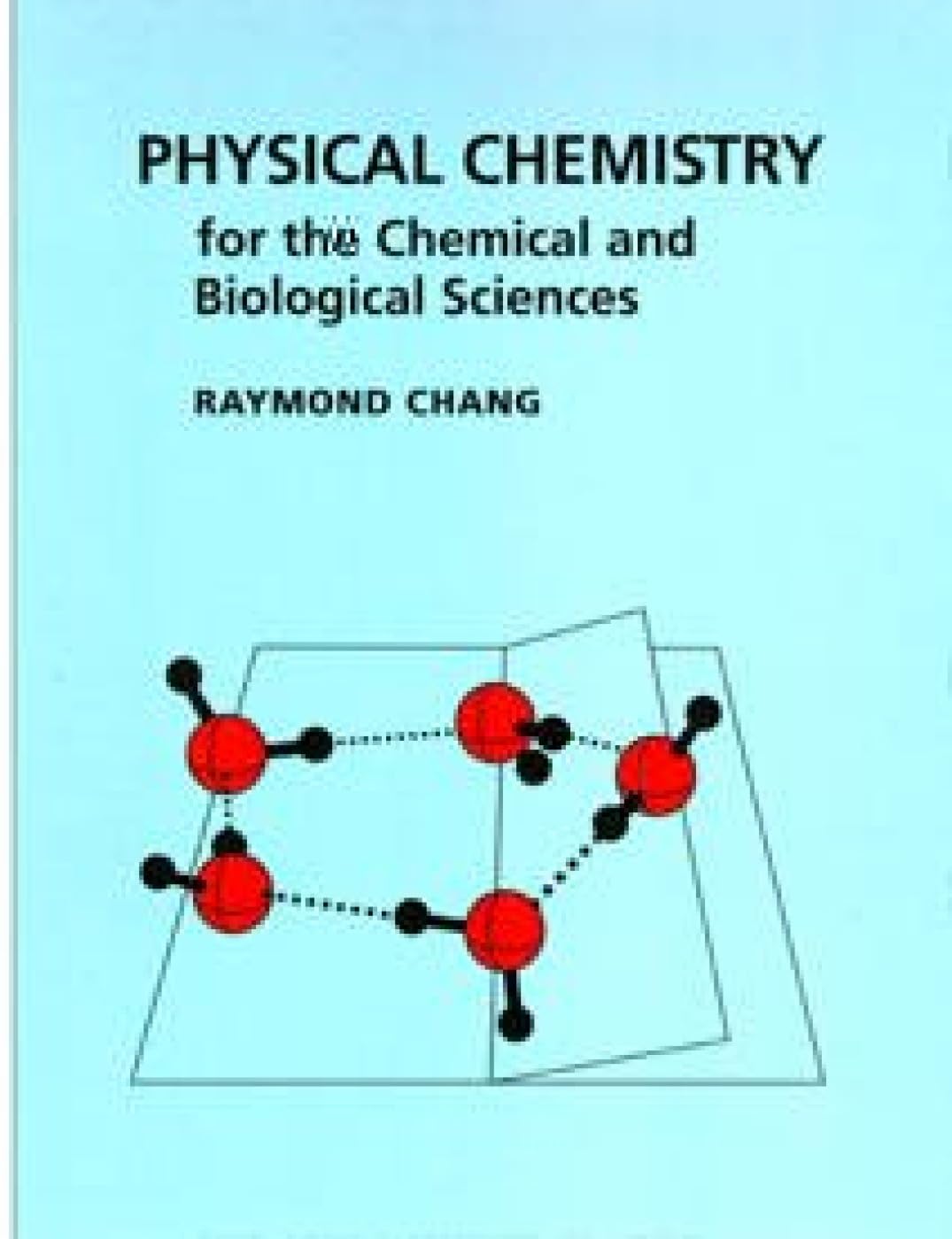 Physical Chemistry for the Chemical and Biological Sciences,Used