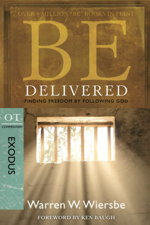 Be Delivered (Exodus): Finding Freedom by Following God,Used