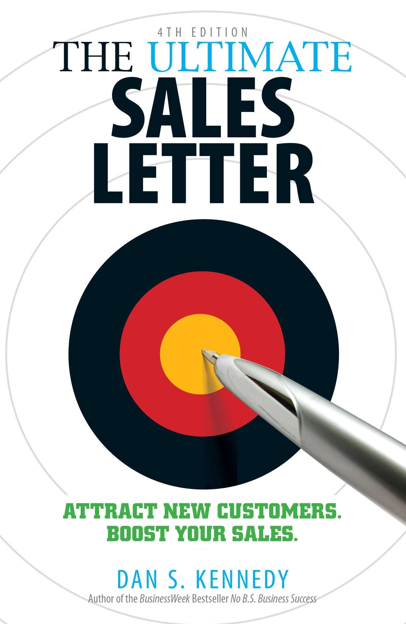 The Ultimate Sales Letter, 4th Edition: Attract New Customers. Boost your Sales.,Used