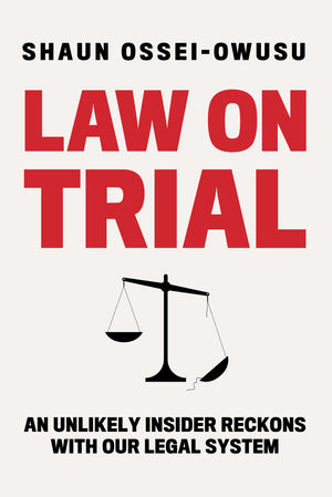 Law On Trial: An Unlikely Insider Reckons With Our Legal System