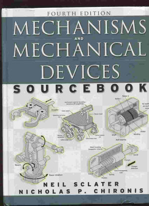 Mechanisms and Mechanical Devices Sourcebook, Fourth Edition,Used