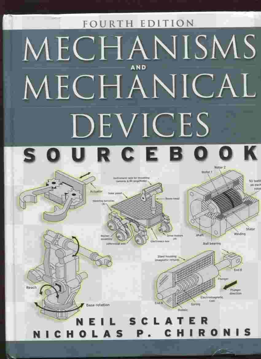 Mechanisms and Mechanical Devices Sourcebook, Fourth Edition,Used