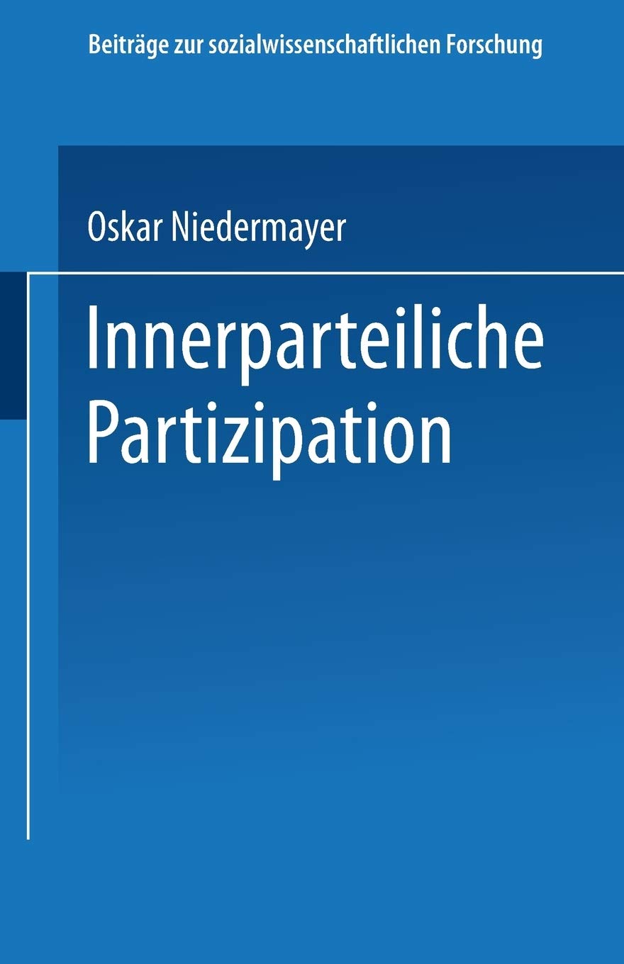 Innerparteiliche Partizipation (Beitrge Zur Sozialwissenschaftlichen Forschung) (German Edition),Used