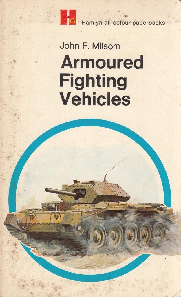Armoured fighting vehicles, (Hamlyn allcolour paperbacks),Used
