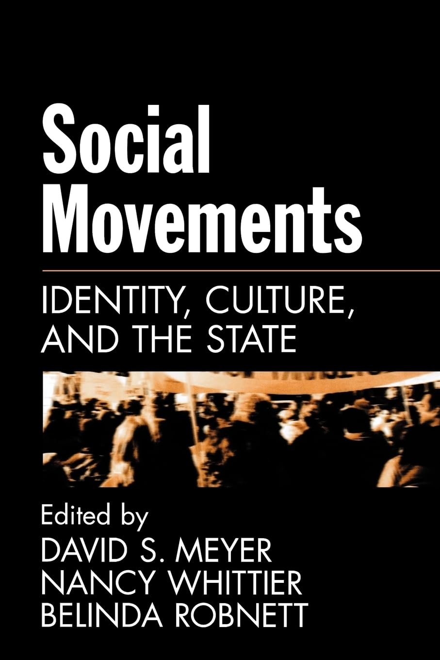 Social Movements: Identity, Culture, and the State,Used