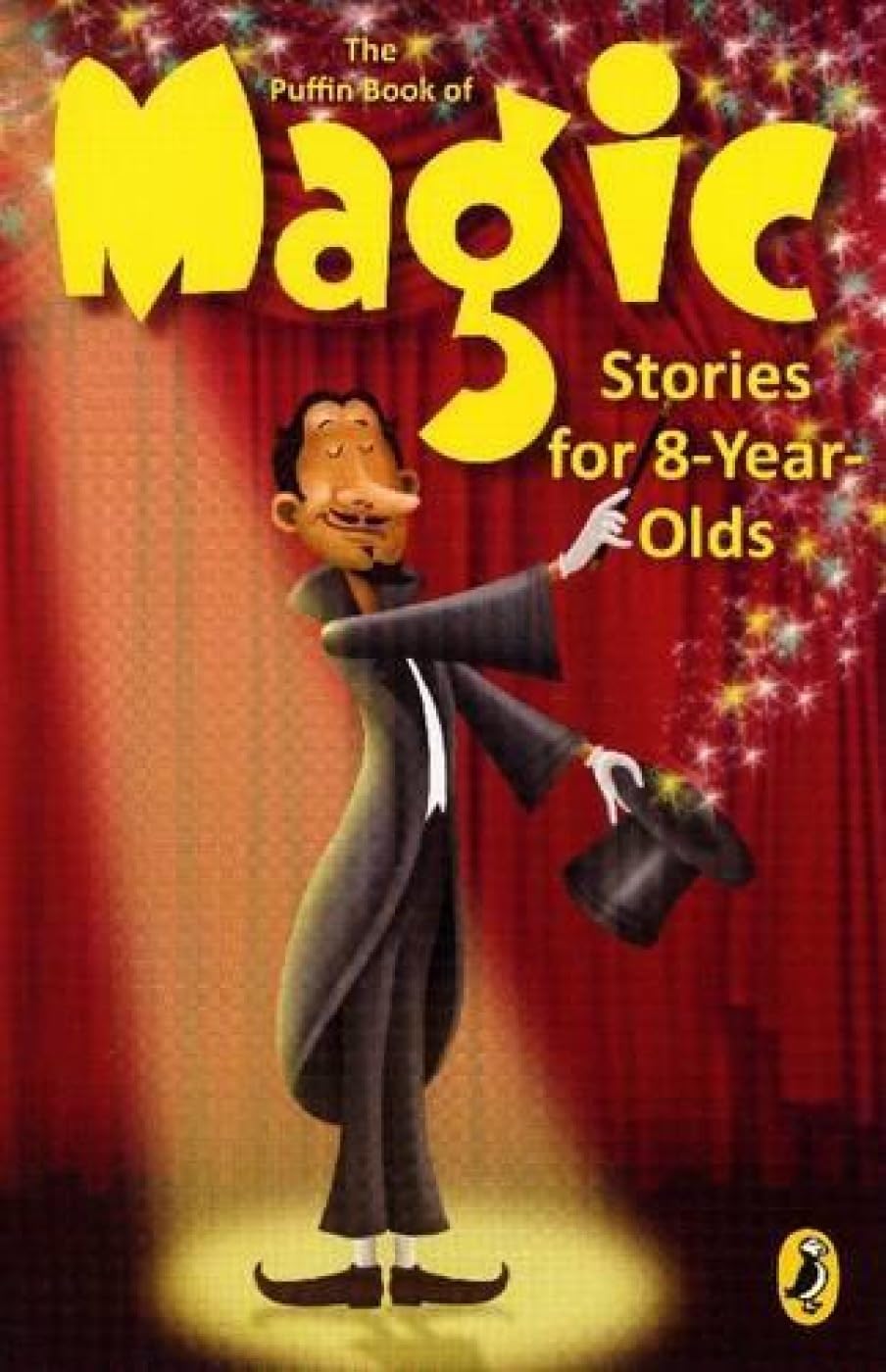 The Puffin Book of Magic Stories for 8 Year Olds,Used