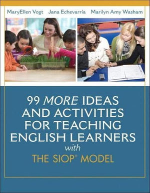 99 MORE Ideas and Activities for Teaching English Learners with the SIOP Model (SIOP Series),Used