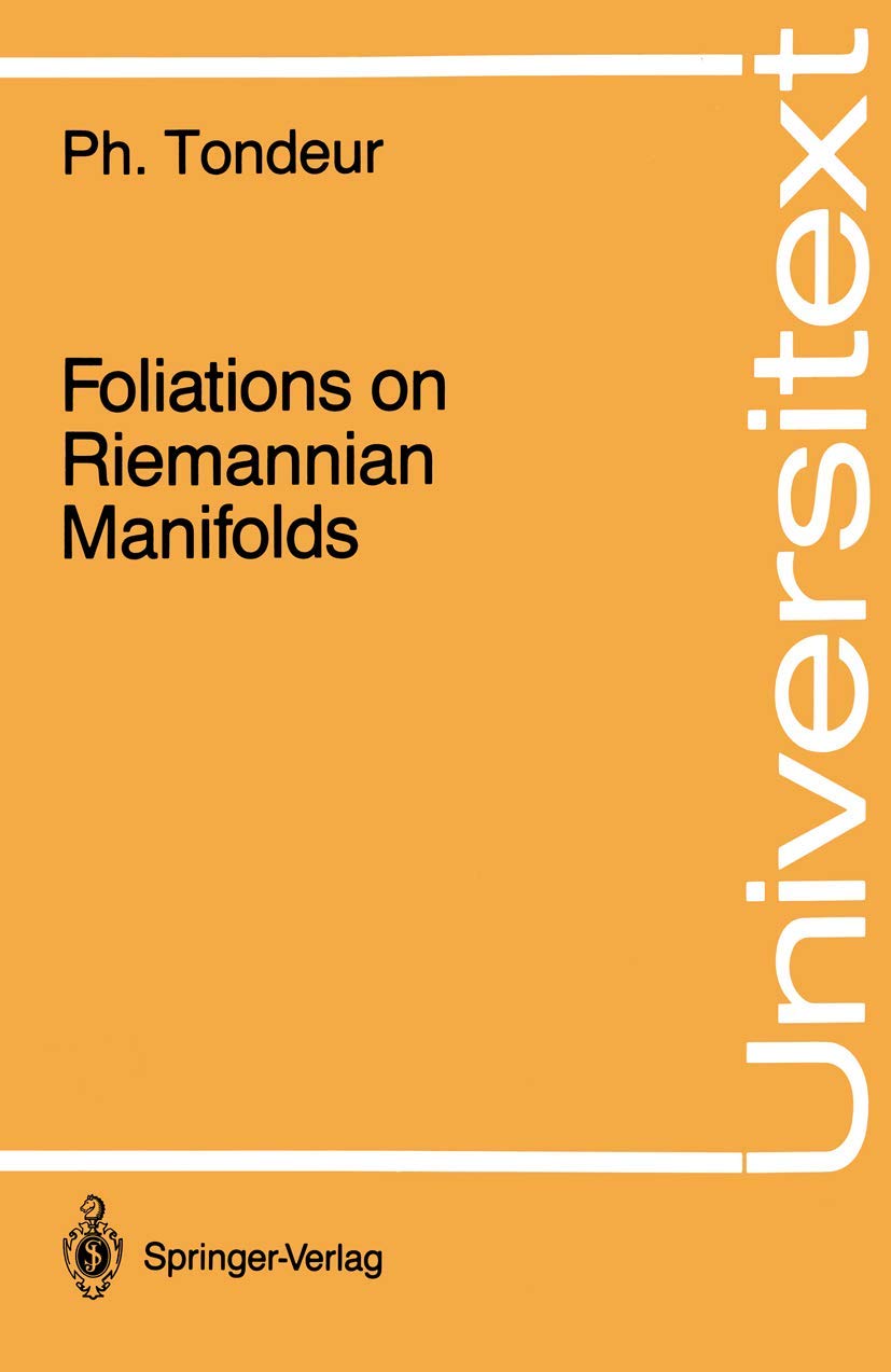Foliations On Riemannian Manifolds (Universitext)
