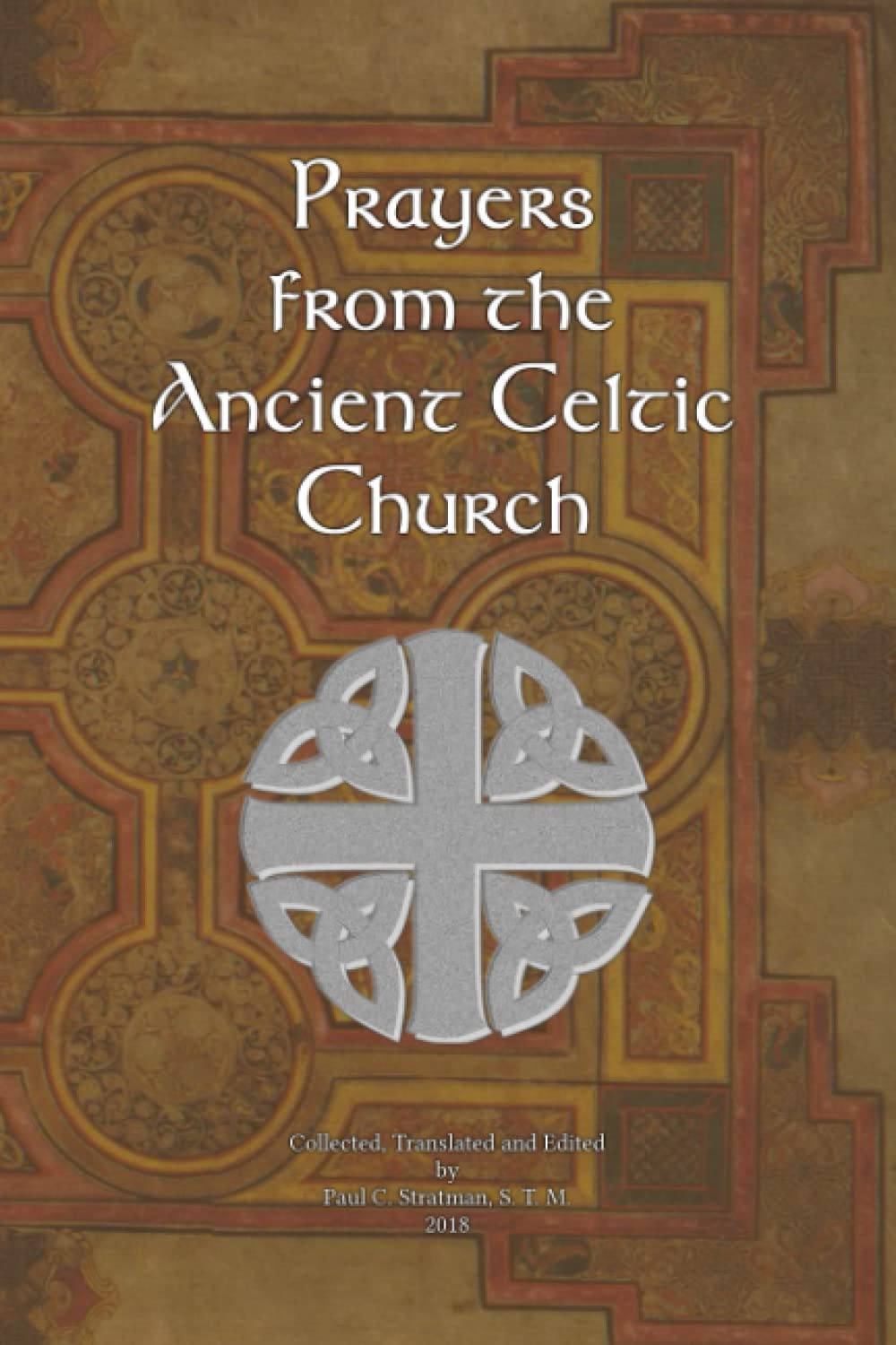 Prayers From The Ancient Celtic Church