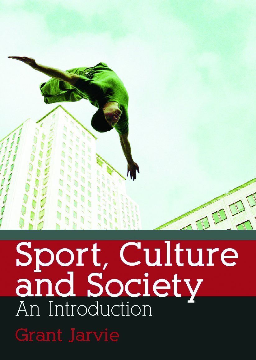 Sport, Culture and Society: An Introduction,Used