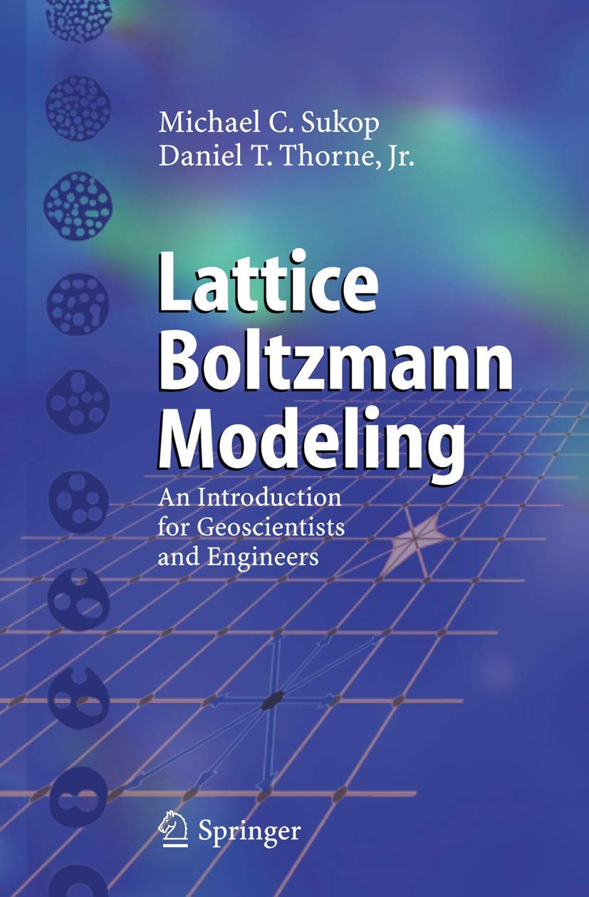 Lattice Boltzmann Modeling: An Introduction for Geoscientists and Engineers,Used