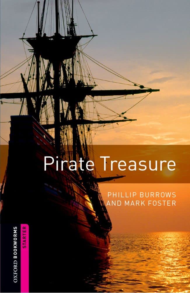 Oxford Bookworms Library: Pirate Treasure: Starter: 250Word Vocabulary (Oxford Bookworms Library: Thriller & Adventure),Used