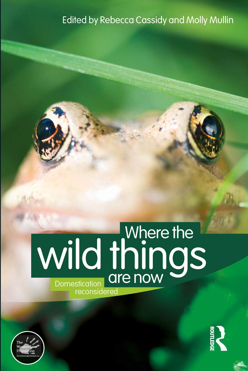 Where The Wild Things Are Now: Domestication Reconsidered (Wennergren International Symposium Series),Used