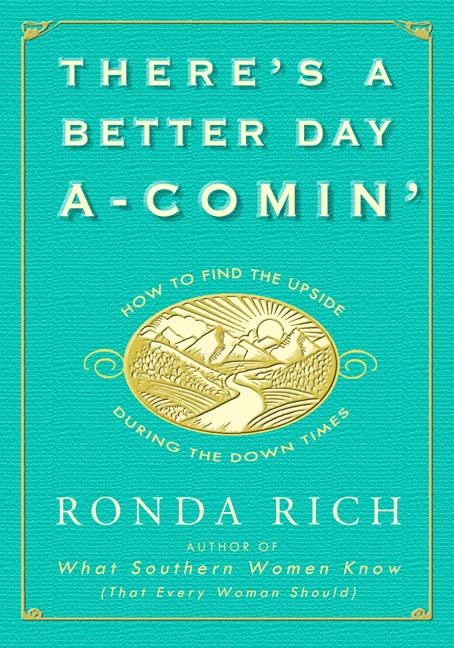There'S A Better Day Acomin': How To Find The Upside During The Down Times,Used