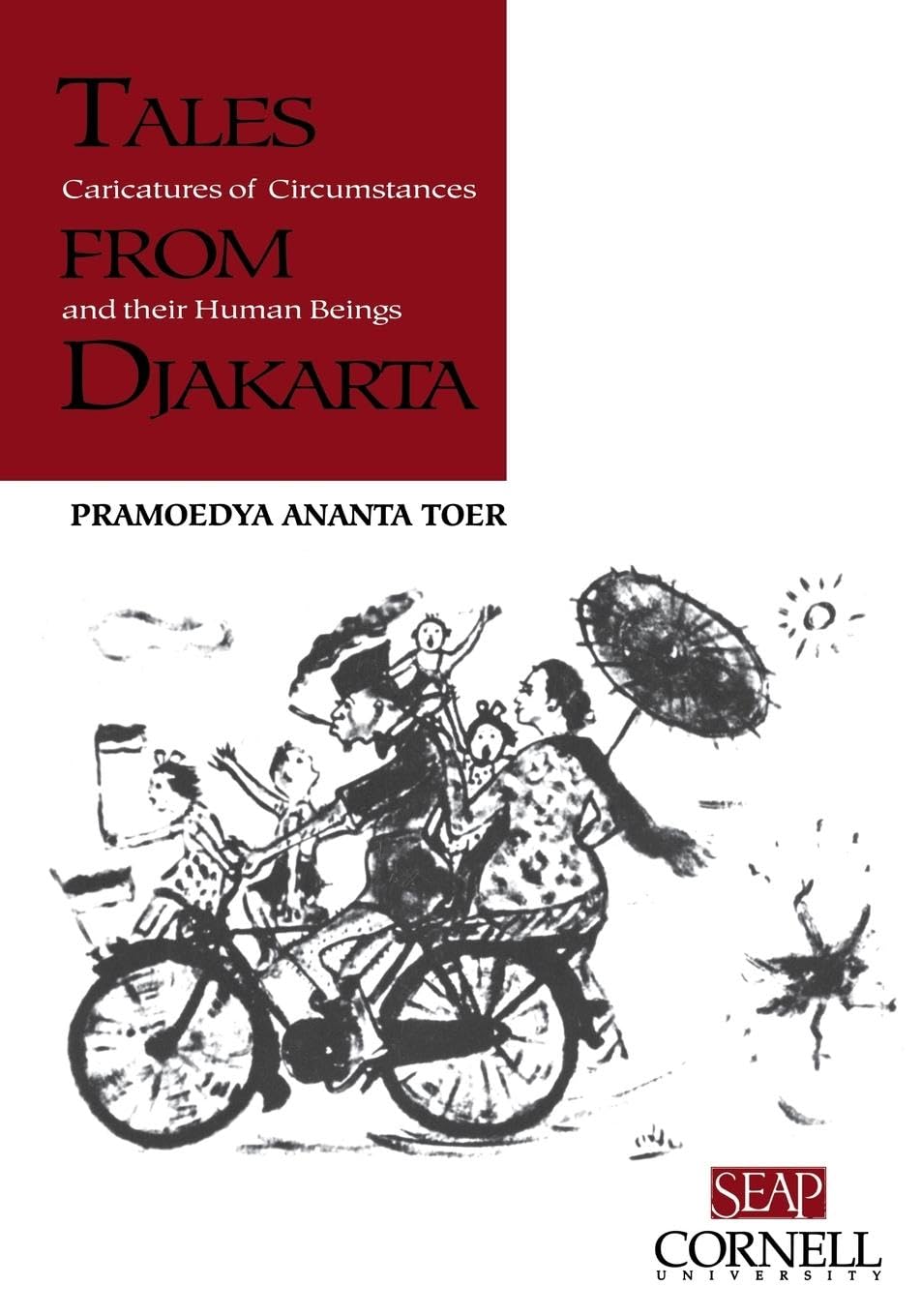 Tales From Djakarta: Caricatures Of Circumstances And Their Human Beings (Studies On Southeast Asia, Volume 27),Used