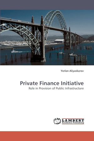 Private Finance Initiative: Role in Provision of Public Infrastructure,Used