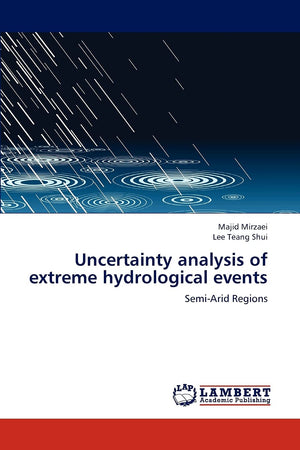 Uncertainty analysis of extreme hydrological events: SemiArid Regions,Used