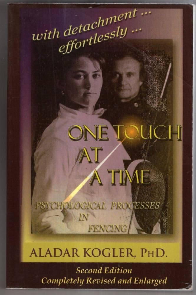 One Touch At A Time: Psychological Aspects Of Fencing,Used