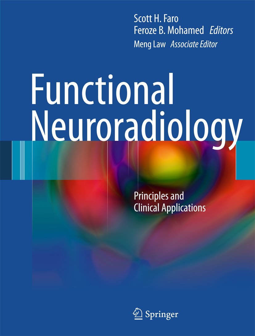 Functional Neuroradiology: Principles and Clinical Applications,Used