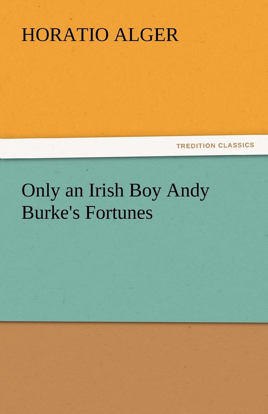 Only an Irish Boy Andy Burke's Fortunes,Used