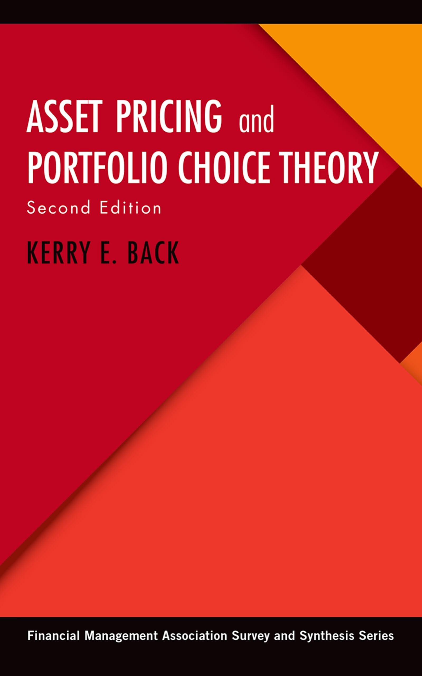 Asset Pricing and Portfolio Choice Theory (Financial Management Association Survey and Synthesis Series),New