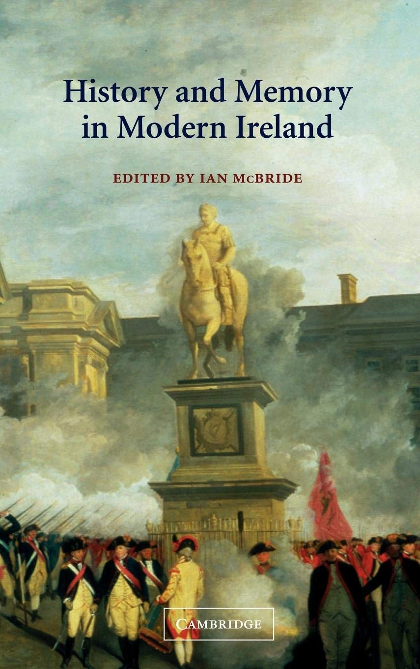 History and Memory in Modern Ireland,Used