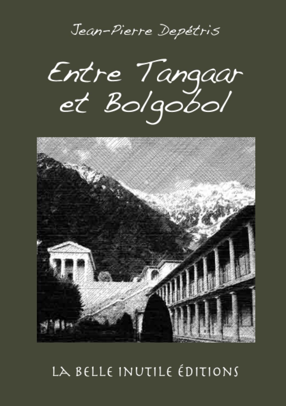 Entre Tangaar Et Bolgobol (French Edition),Used