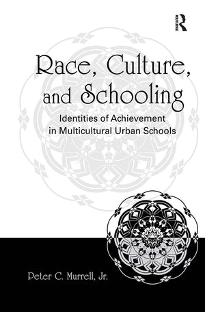 Race, Culture, And Schooling: Identities Of Achievement In Multicultural Urban Schools,Used