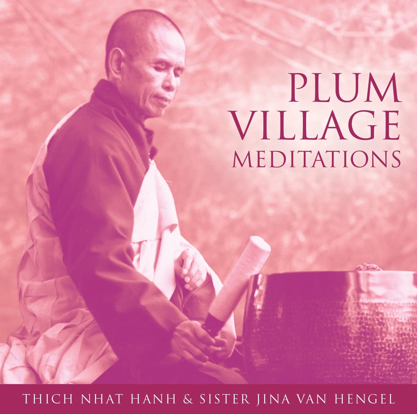 Plum Village Meditations,Used