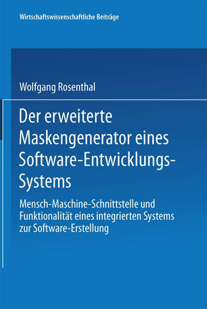 Der erweiterte Maskengenerator eines SoftwareEntwicklungsSystems: MenschMaschineSchnittstelle und Funktionalitt eines integr,Used
