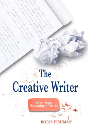 The Creative Writer, Level Four: Becoming A Writer,Used