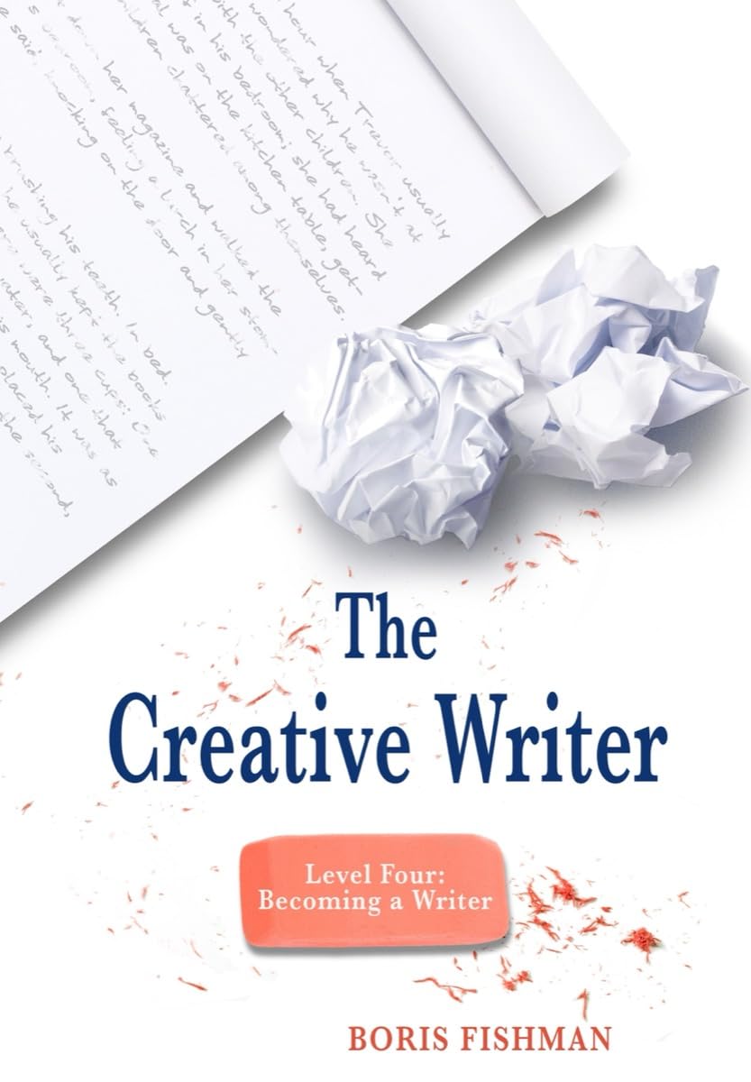 The Creative Writer, Level Four: Becoming A Writer,Used