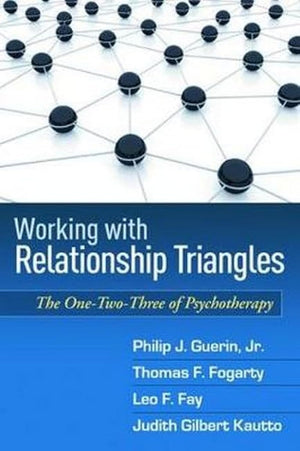 Working with Relationship Triangles: OneTwoThree of Psychotherapy, The,New